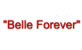 Belle Forever